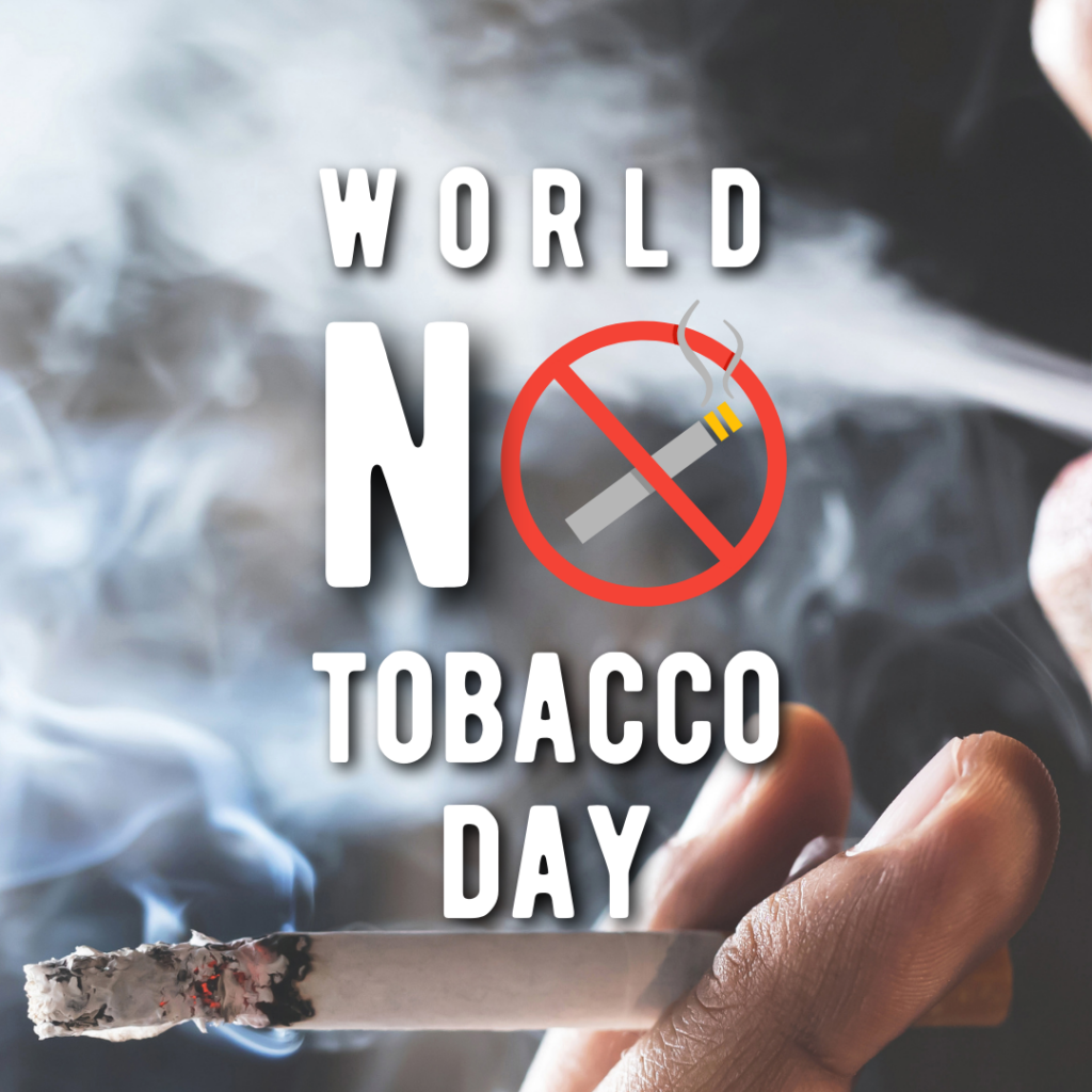 Picture of a person smoking a cigarette and the words World No Tobacco Day