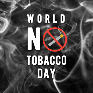 Picture contains black background with cigarette smoke with the words World No Tobacco Day