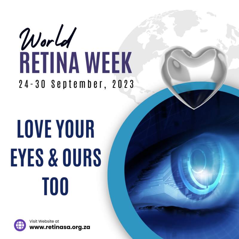 has the words World Retina Week 24-30 September 2023 and Love Your Eyes and Ours Too with a of an eye and a heart above it in a semi circle in the right hand corner