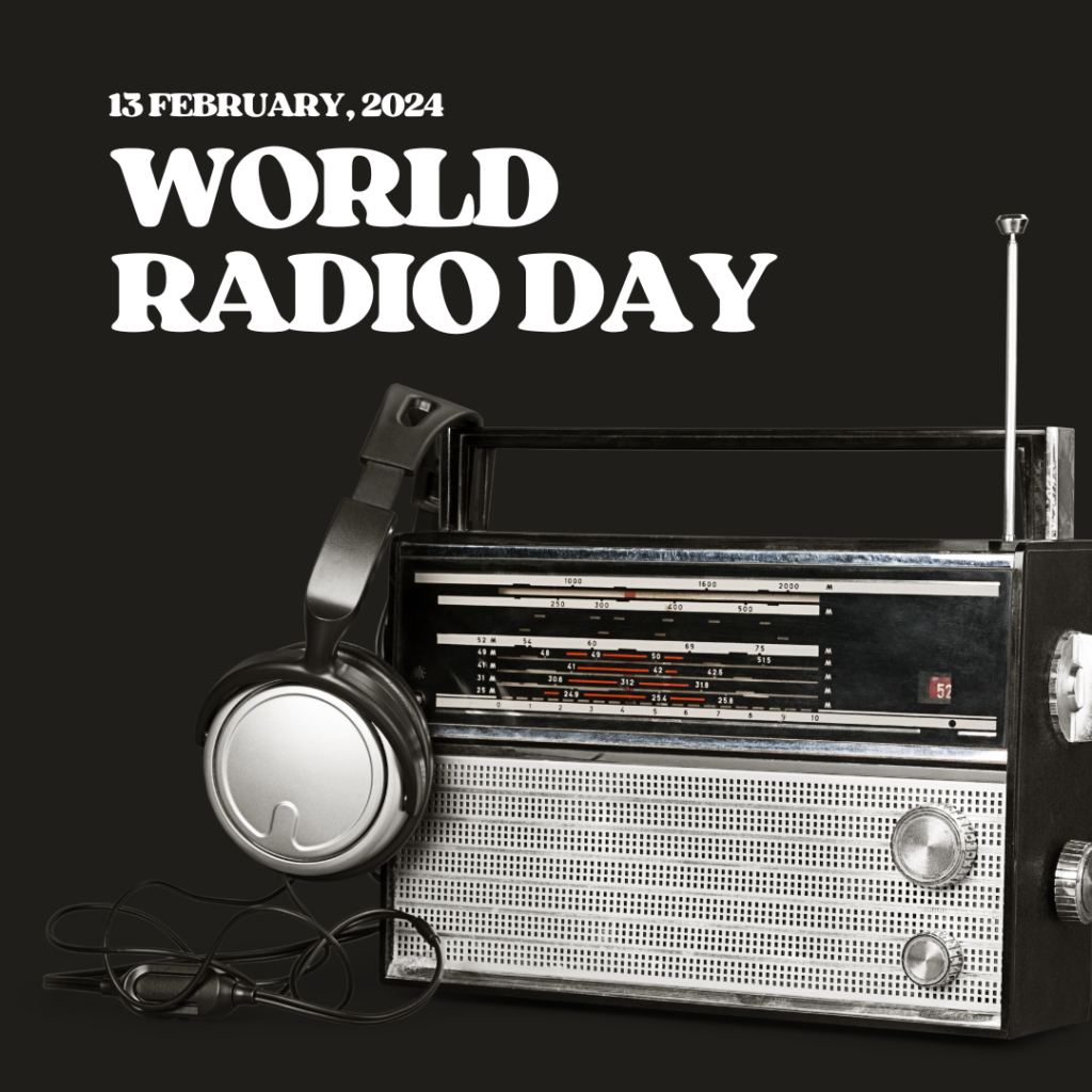 World Radio Day 13 February 2024