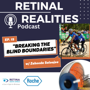EPISODE 15 – BREAKING THE BLIND BOUNDARIES – with Zaheeda Saloojee