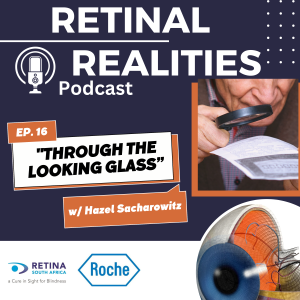 EPISODE 16 – THROUGH THE LOOKING GLASS – with Hazel Sacharowitz