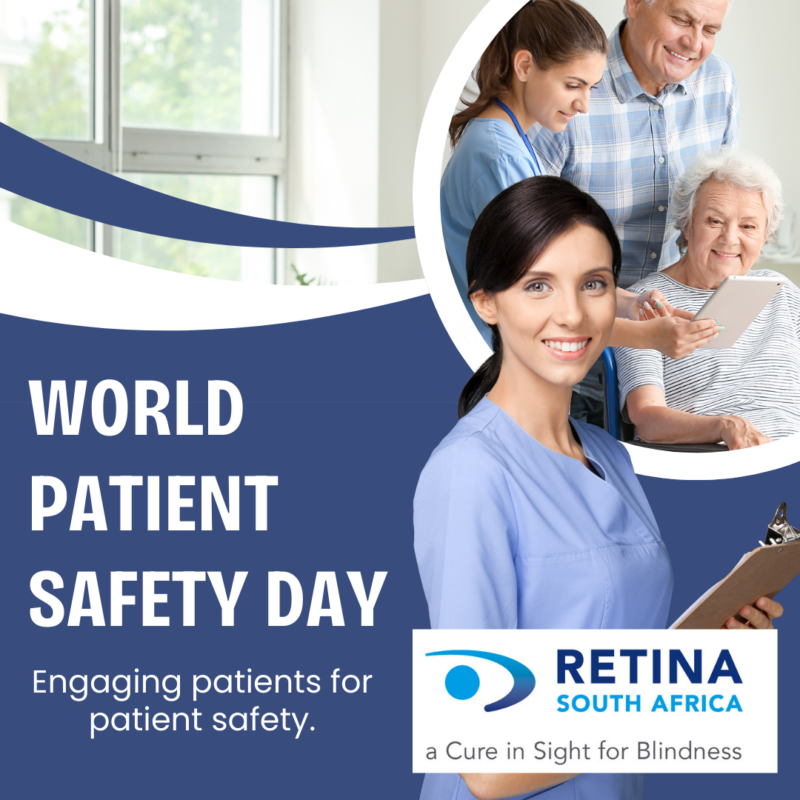 A healthcare worker in blue scrubs holding a clipboard, with two individuals in the background. The text reads “WORLD PATIENT SAFETY DAY - Engaging patients for patient safety.” Below is the logo of Retina South Africa with the tagline “a Cure in Sight for Blindness.”