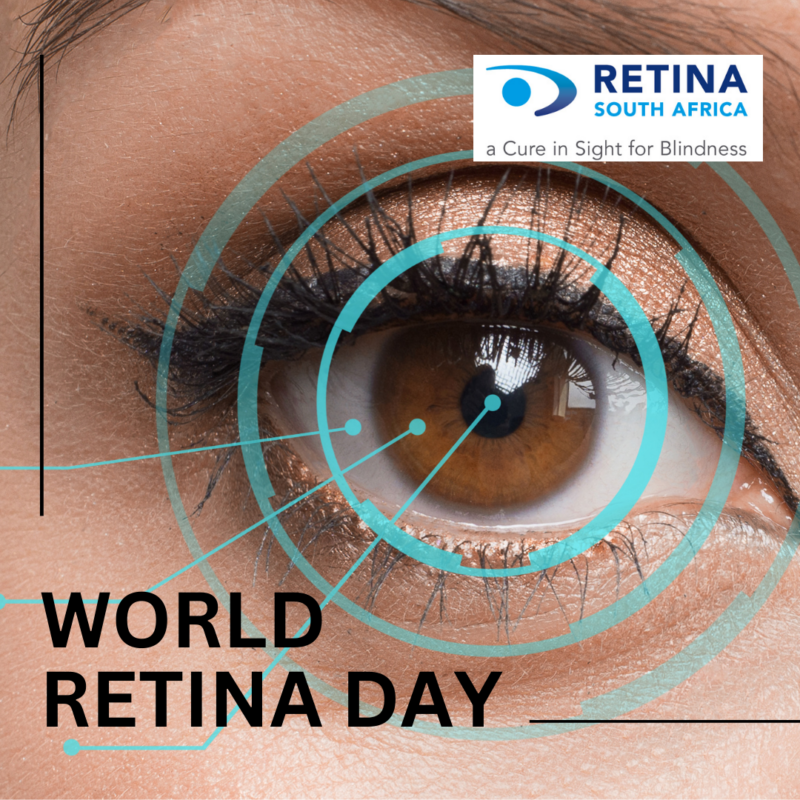 Close-up of a human eye with superimposed concentric circles. The ‘RETINA SOUTH AFRICA’ logo is in the upper right corner with the text ‘a Cure in Sight for Blindness’ below it. At the bottom, ‘WORLD RETINA DAY’ is prominently displayed.
