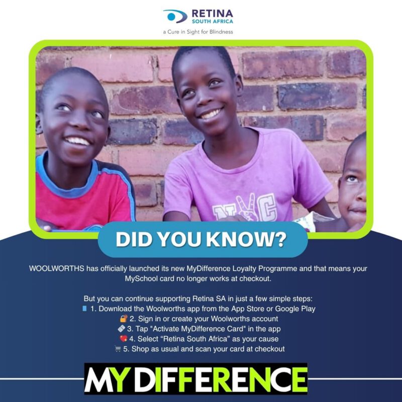 Promotional for Retina South Africa encouraging support through Woolworths' new MyDifference Loyalty Programme. Features three smiling children and step-by-step instructions on how to select Retina SA as your cause using the Woolworths app. Includes “Did You Know?” header and the MyDifference logo