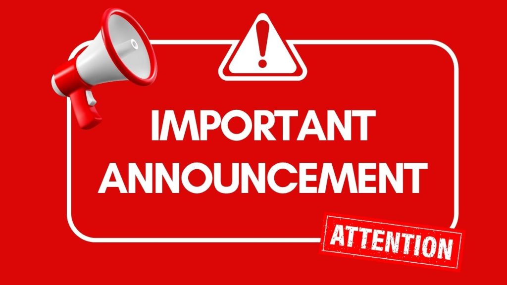 Bold red background with a white border, featuring a white triangle warning symbol with a red exclamation mark. Large white text reads “IMPORTANT ANNOUNCEMENT.” A red “ATTENTION” stamp graphic appears in the bottom right, and a red-and-white megaphone icon is in the top left.