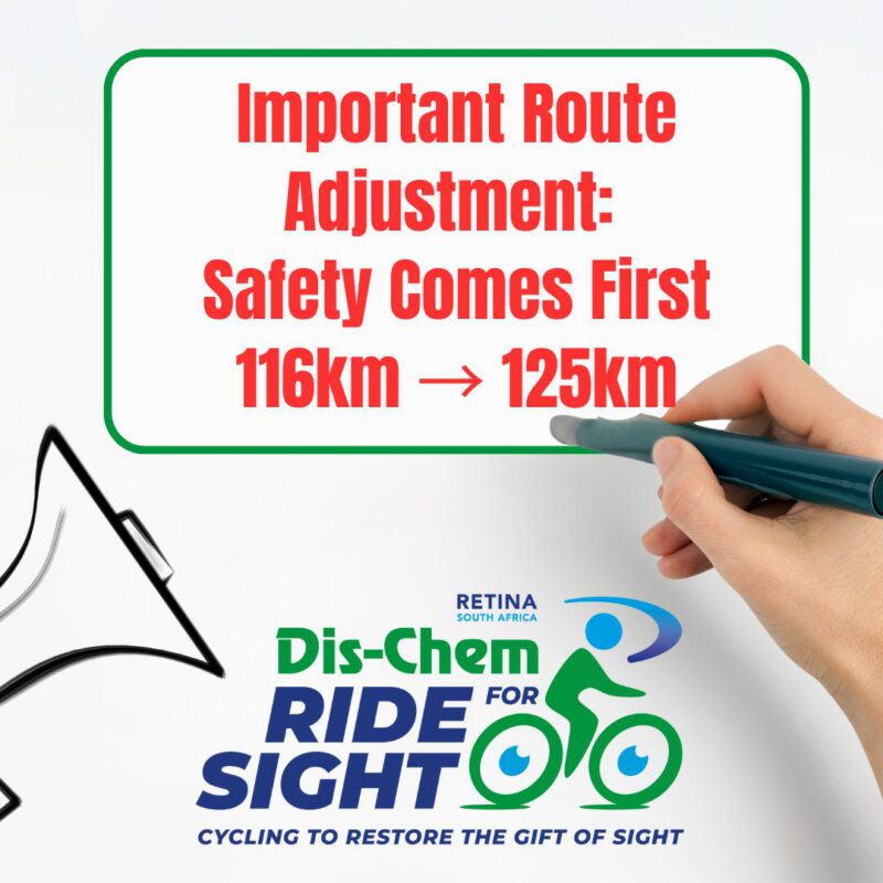 Dis-Chem Ride for Sight graphic highlighting an important route adjustment for safety, with text reading “Safety Comes First” and indicating the route distance change from 116km to 125km.