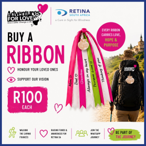 Promotional graphic encouraging support for a ribbon campaign by Adventures for Love and Retina South Africa, featuring colorful personalised ribbons with messages, a price of R100 each, and a hiker walking the Camino trail with a scallop shell attached to a backpack.