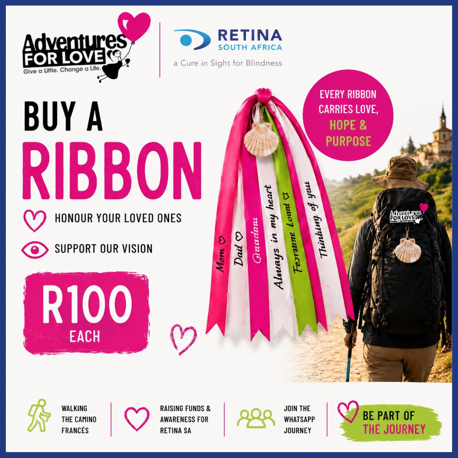 Promotional graphic encouraging support for a ribbon campaign by Adventures for Love and Retina South Africa, featuring colorful personalised ribbons with messages, a price of R100 each, and a hiker walking the Camino trail with a scallop shell attached to a backpack.