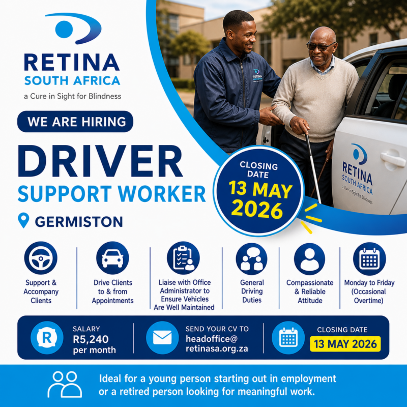 A square recruitment poster for Retina South Africa advertising a Driver Support Worker position in Germiston. The design features the Retina SA logo in blue, a of a driver assisting an older visually impaired man with a white cane into a car, and bold text reading “We Are Hiring: Driver Support Worker.” Key responsibilities are shown with icons, along with salary details and application email. The closing date, 13 May 2026, is prominently highlighted in a large blue circle