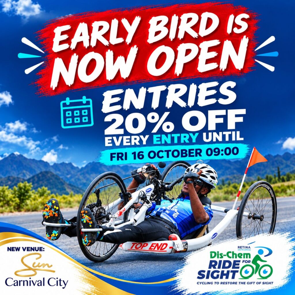Dis-Chem Ride for Sight: Early Bird is now open. Entries 20% off every entry until Friday 16 October, 09:00. A cyclist in a blue jersey and white helmet rides a low, three-wheeled hand cycle on an open road with mountains behind. New venue: Sun Carnival City. Dis-Chem Ride for Sight logo.