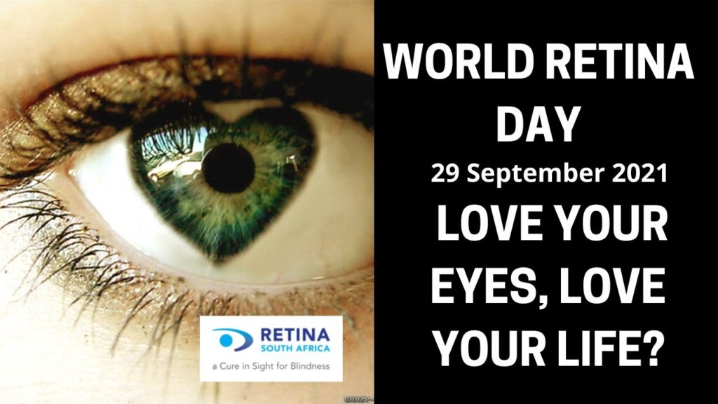 World Retina Day 2021 – Love Your Eyes – Love Your Life