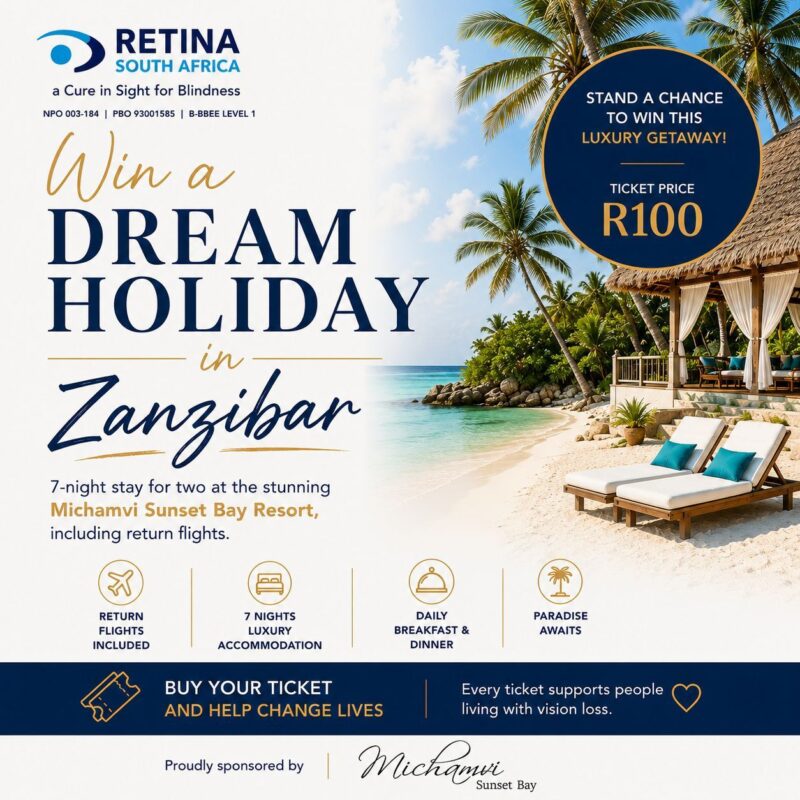 Retina South Africa promotional graphic for a raffle: "Win a Dream Holiday in Zanzibar." Text describes a 7-night stay for two at Michamvi Sunset Bay Resort, including return flights, with a ticket price of R100. A navy blue circular badge in the top right reads "Stand a chance to win this luxury getaway! Ticket price R100." Four icons across the middle list what's included: return flights, 7 nights luxury accommodation, daily breakfast and dinner, and "paradise awaits." A dark blue banner near the bottom reads "Buy your ticket and help change lives — every ticket supports people living with vision loss." The right side of the image shows a tropical beach scene with palm trees, turquoise water, two lounge chairs with teal cushions, and a thatched-roof gazebo. The Retina South Africa logo and tagline "a Cure in Sight for Blindness" appear top left with NPO, PBO and B-BBEE registration numbers. The bottom credits "Proudly sponsored by Michamvi Sunset Bay.