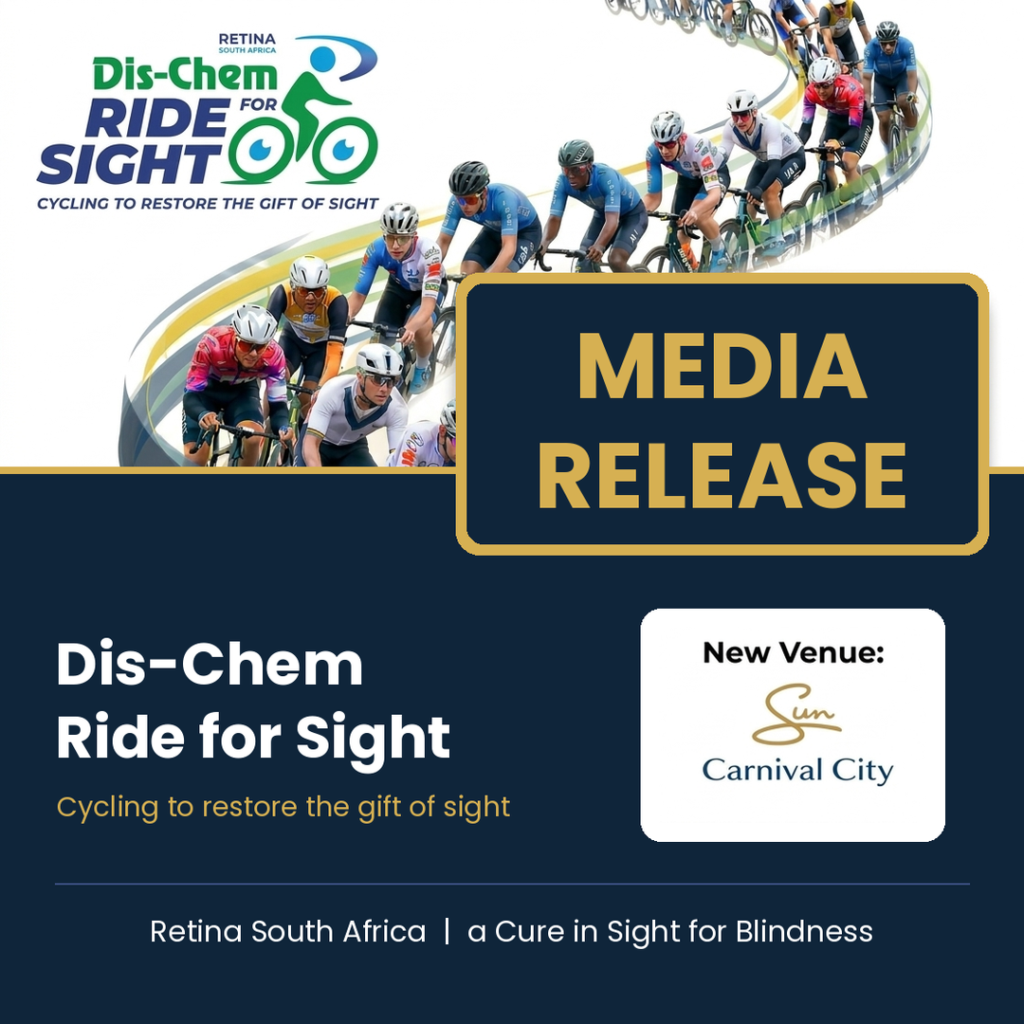 Dis-Chem Ride for Sight media release graphic by Retina South Africa. Road cyclists race along a curving track. Text reads: Media Release. Dis-Chem Ride for Sight, cycling to restore the gift of sight. New venue: Sun Carnival City